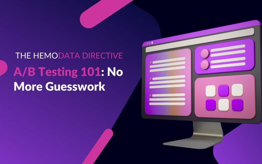 A/B Testing 101: No More Guesswork