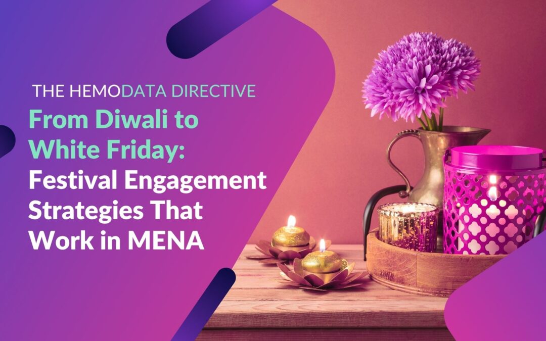 From Diwali to White Friday: Festival Engagement Strategies That Work in MENA 