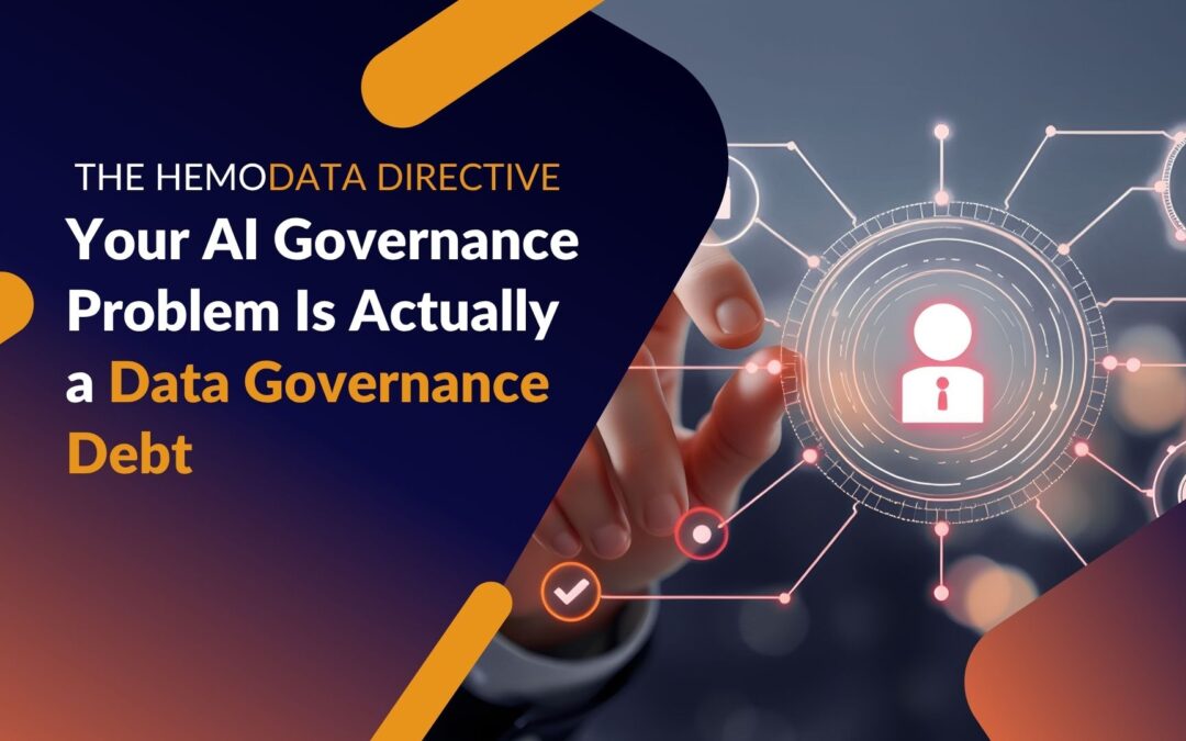 Your AI Governance Problem Is Actually a Data Governance Debt